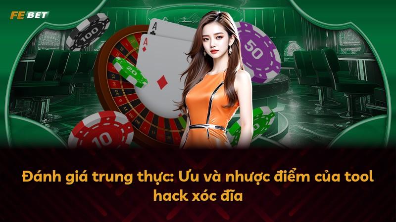 Đánh giá trung thực: Ưu và nhược điểm của tool hack xóc đĩa