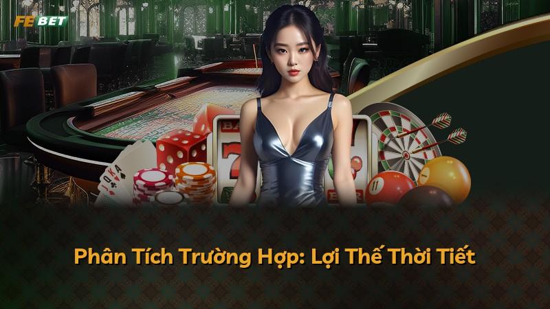 Phân Tích Trường Hợp: Lợi Thế Thời Tiết