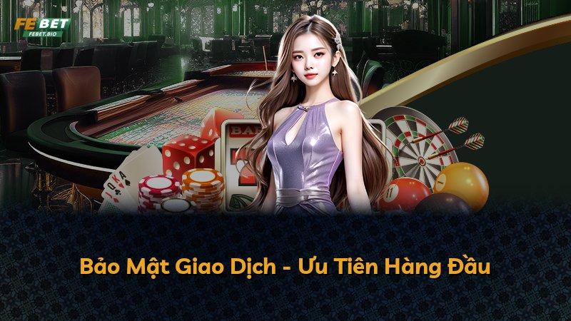 Bảo Mật Giao Dịch - Ưu Tiên Hàng Đầu