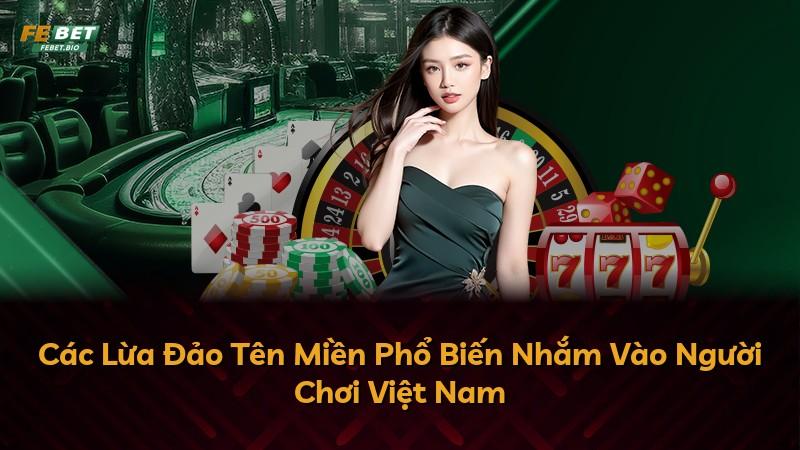 Các Lừa Đảo Tên Miền Phổ Biến Nhắm Vào Người Chơi Việt Nam