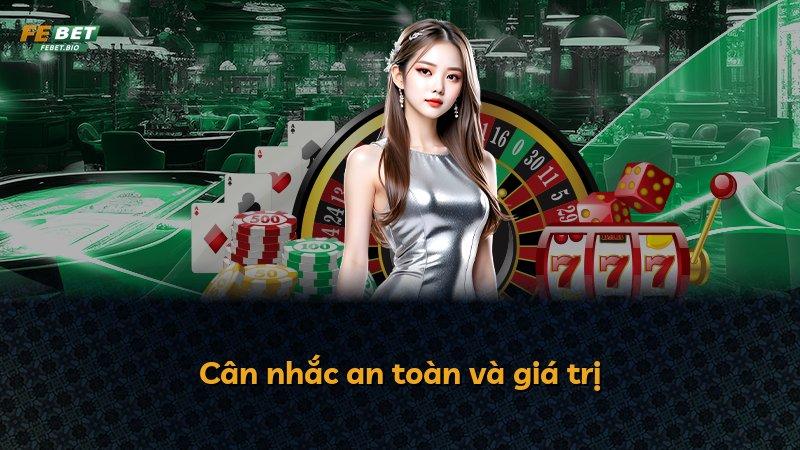 Cân nhắc an toàn và giá trị
