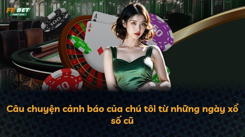 Câu chuyện cảnh báo của chú tôi từ những ngày xổ số cũ