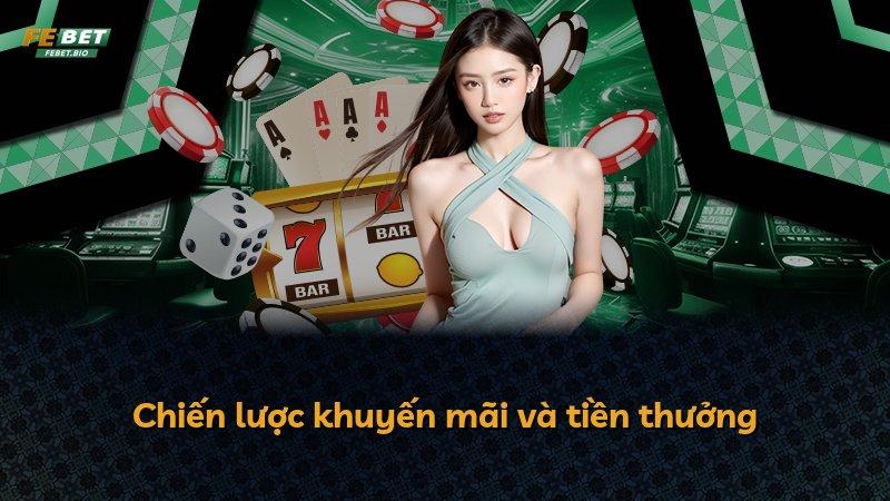 Chiến lược khuyến mãi và tiền thưởng