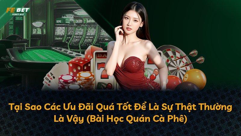 Tại Sao Các Ưu Đãi Quá Tốt Để Là Sự Thật Thường Là Vậy (Bài Học Quán Cà Phê)