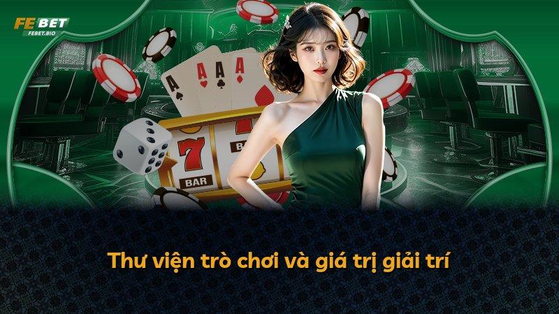 Thư viện trò chơi và giá trị giải trí