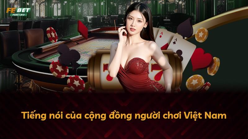 Tiếng nói của cộng đồng người chơi Việt Nam