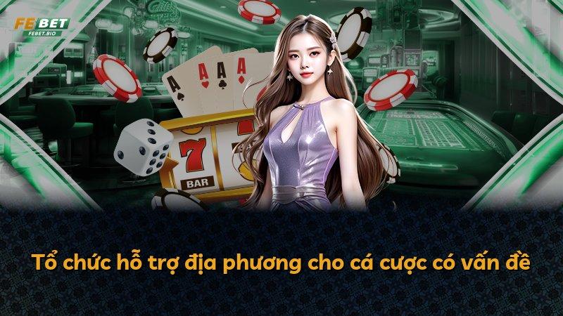Tổ chức hỗ trợ địa phương cho cá cược có vấn đề